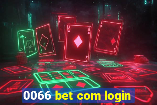 0066 bet com login